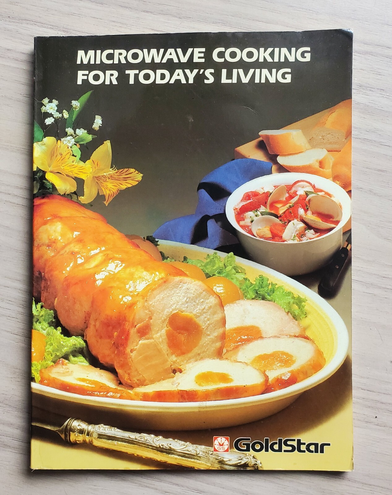 Vintage 1985 Goldstar Microwave Cooking For Today’s Living – MONEY BACK Guaranty