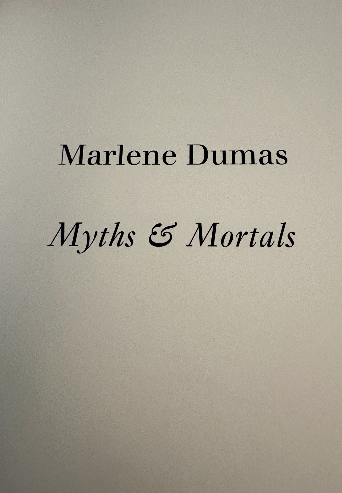 Marlene Dumas: Myths and Mortals by Claire Messud and Marlene Dumas (2019,…