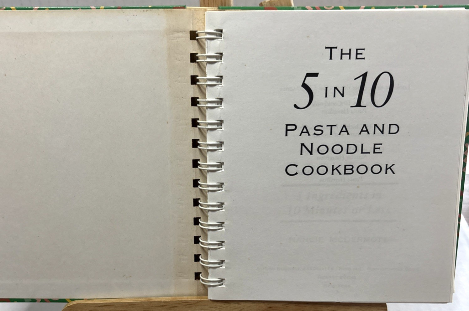 The 5 IN 10 Pasta And Noodle Cookbook by Nanci McDermott 1994 First Edition