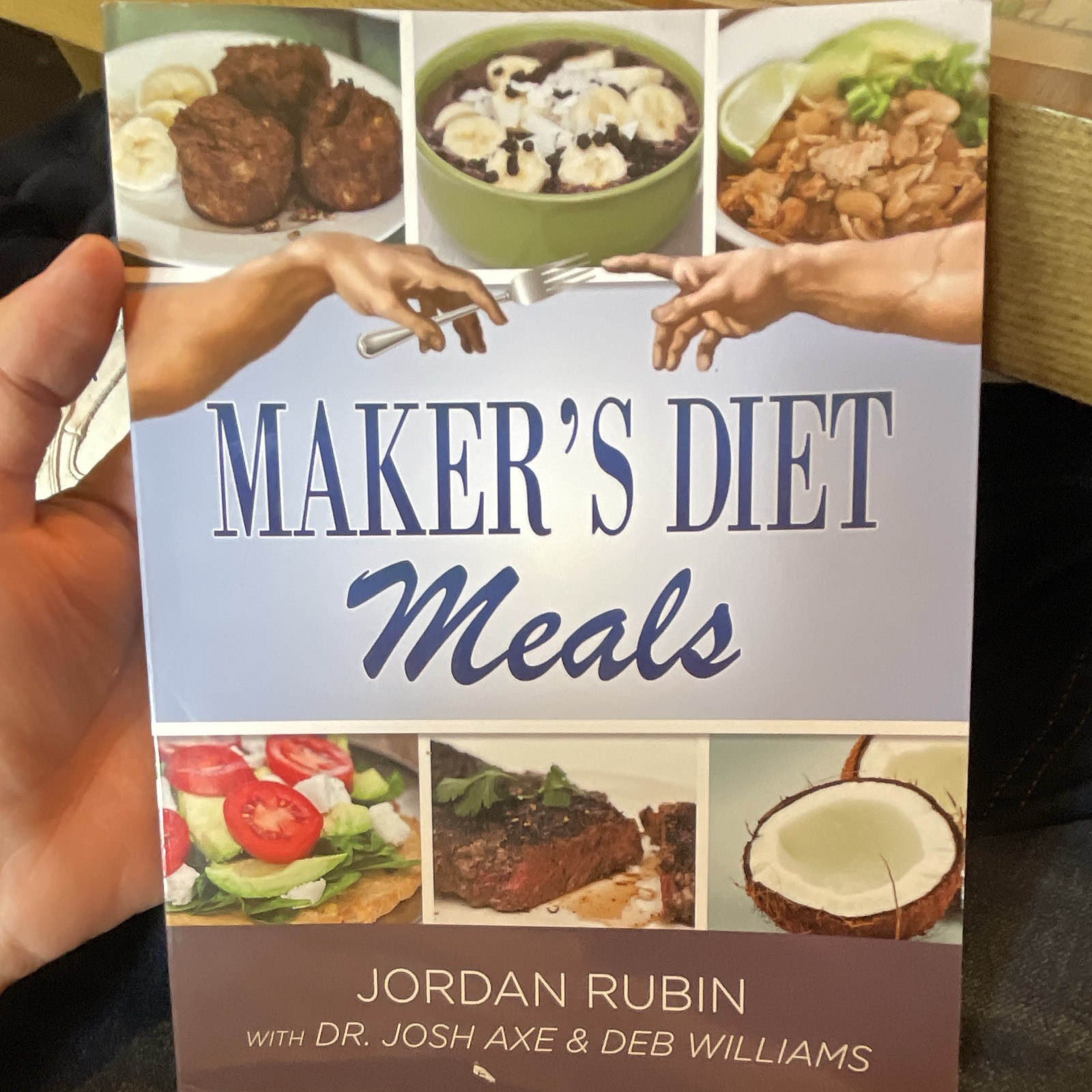 Maker’s Diet Meals Cookbook Jordan Rubin Josh Axe Deb Williams PB Destiny Image