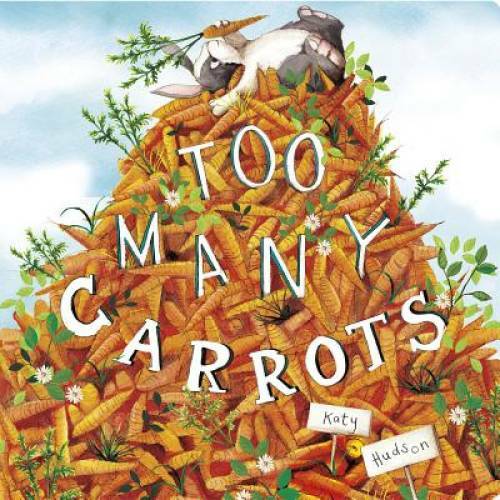 Too Many Carrots (Capstone Young Readers) – Board book – VERY GOOD