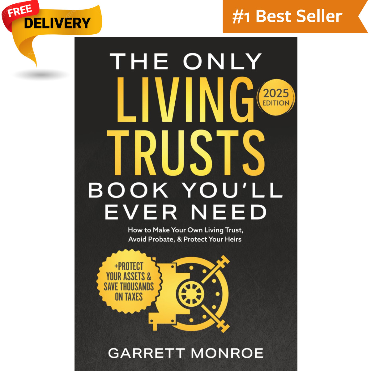 The Only Living Trusts Book You’Ll Ever Need: How to Make Your Own Living Trust,
