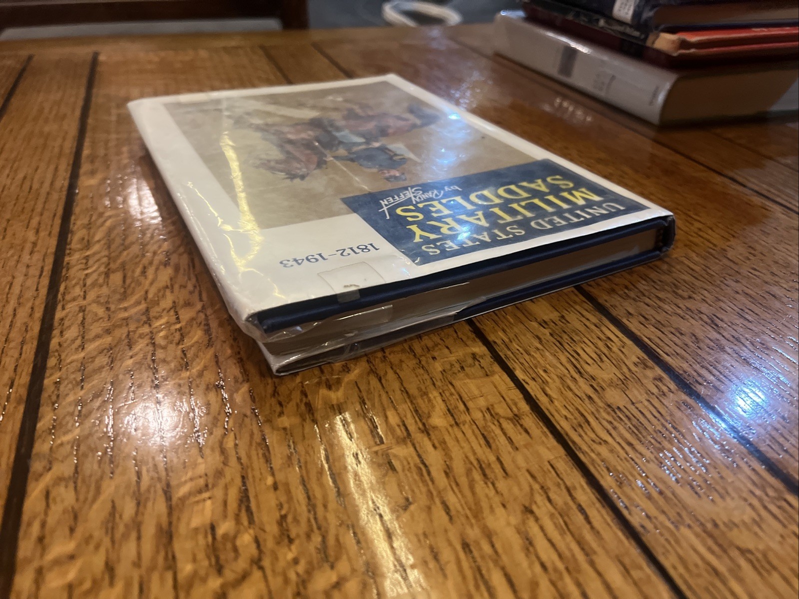 United States Military Saddles 1812-1943 by Randy Steffen 1973 HCDJ