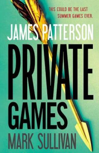 Private Games – Hardcover By Patterson, James – VERY GOOD