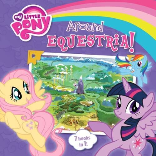 My Little Pony: Around Equestria (My Little Pony (Little, Brown Co – GOOD