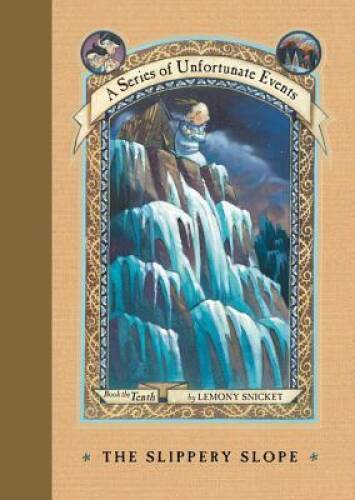 The Slippery Slope (A Series of Unfortunate Events, Book 10) – Hardcover – GOOD