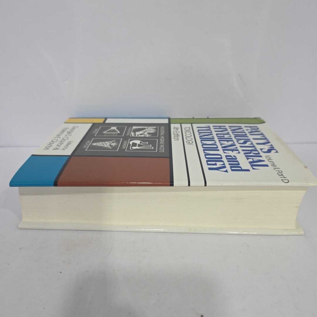 Patty’s Industrial Hygiene and Toxicology Vol II, Part D by Patty, F. A.