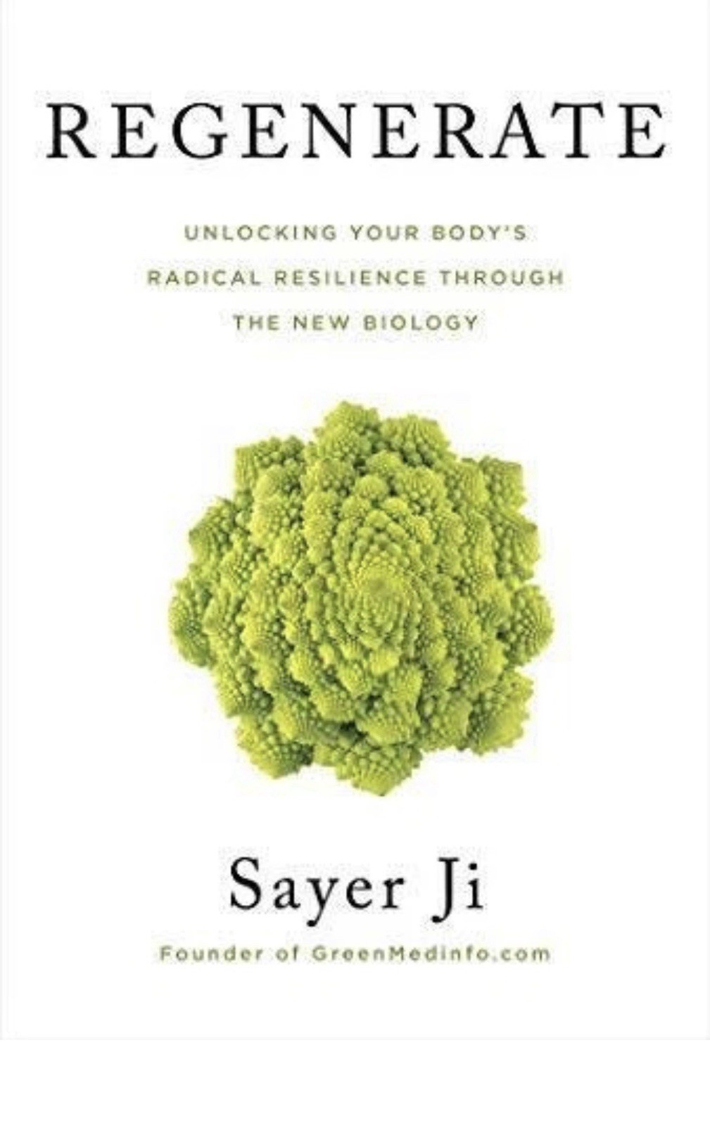 Regenerate – Sayer Ji HC 1st Ed 2020 Hay House Healing Biology
