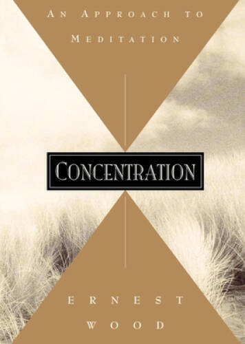 Concentration: An Approach to Meditation (Quest Books) – Paperback – GOOD
