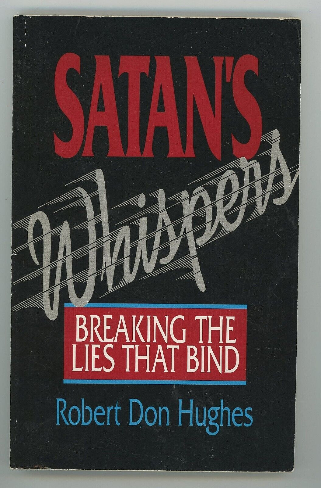 Satan’s Whispers by Robert Don Hughes paperback book 174 Pages 13 Chapters