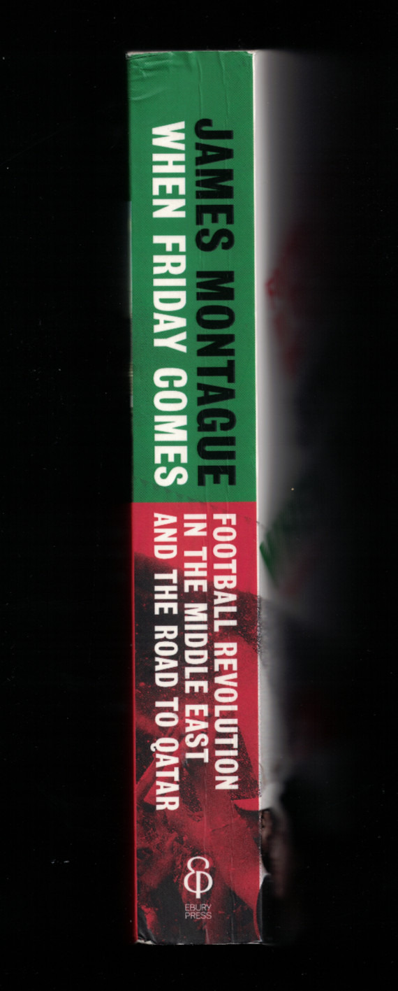 “When Friday Comes” by James Montague 2022 Ebury Press PB Football Revolution
