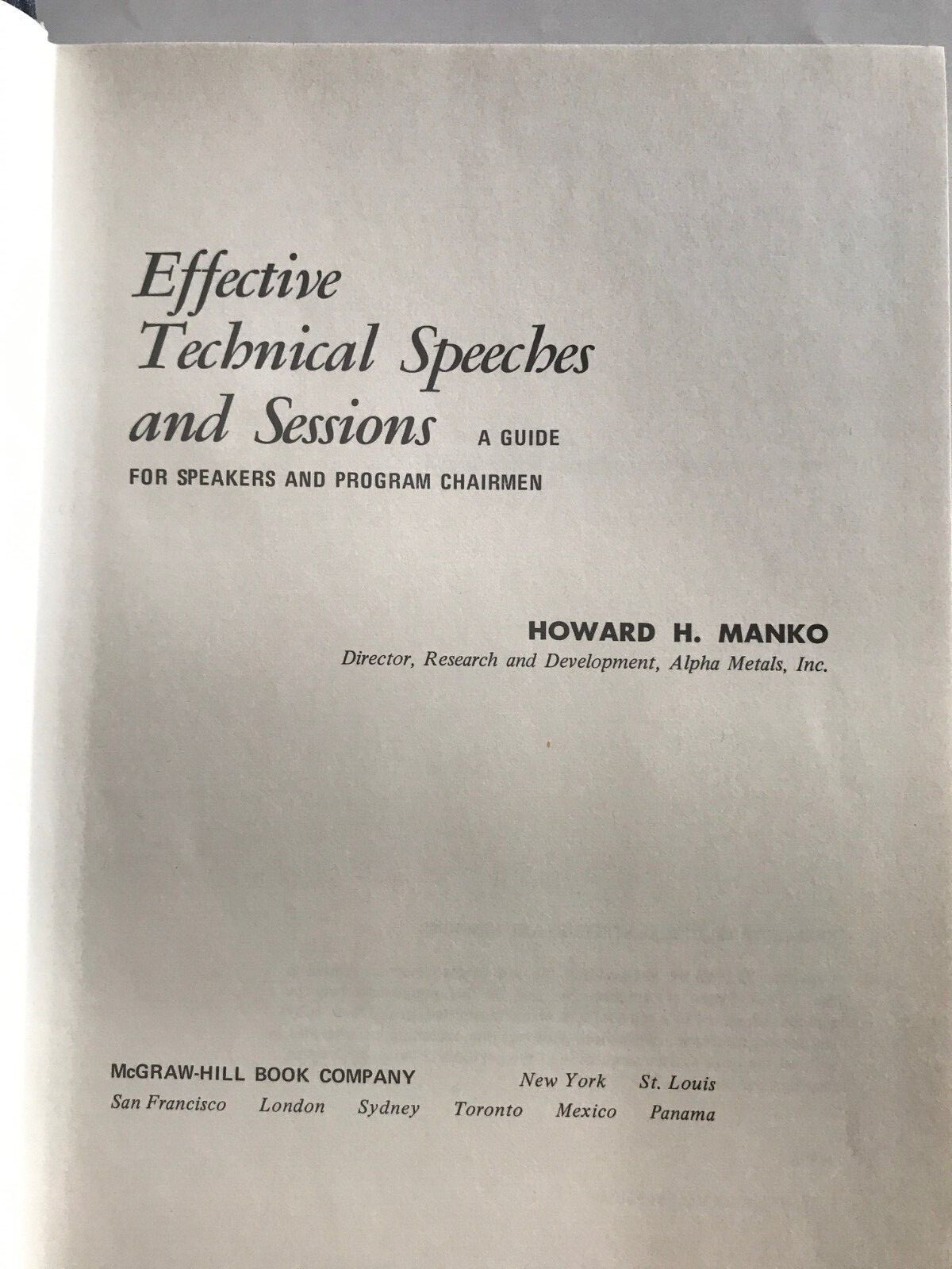 Effective Technical Speeches and Sessions by Howard H. Manko, 174 pages Hardcove