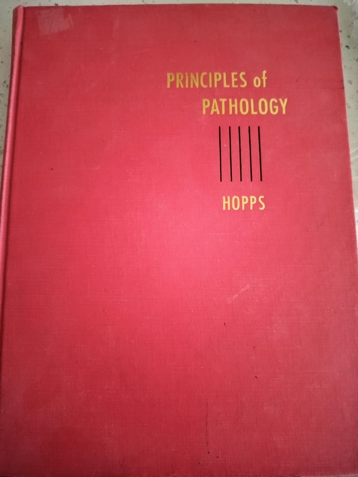 Howard C. Hopps Principles of Pathology Appleton-Century-Crofts Hardcover 1959