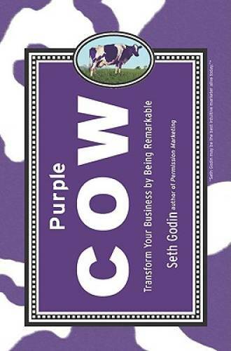 Purple Cow: Transform Your Business by Being Remarkable – Hardcover – GOOD