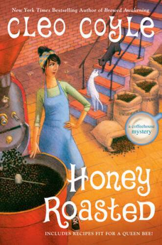 Honey Roasted (A Coffeehouse Mystery) – Hardcover By Coyle, Cleo – VERY GOOD
