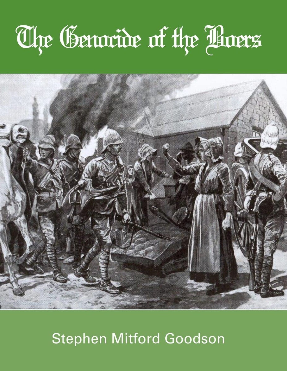 The Genocide of the Boers Paperback – 2018 by Stephen Mitford Goodson