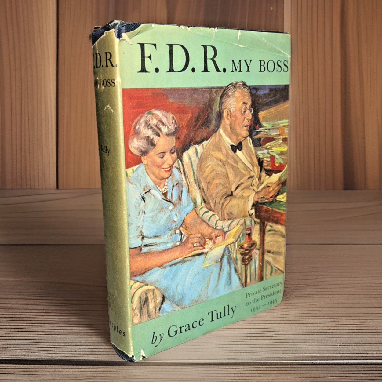 F. D. R. My Boss (1949) ~ Grace Tully ~ Hardcover ~ Dust Jacket