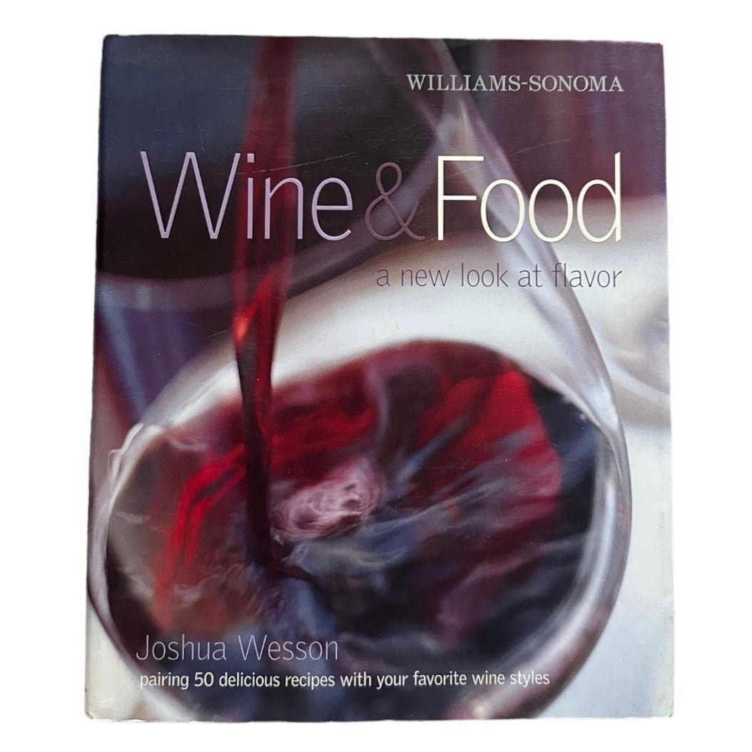 Joshua Wesson Wine and Food Cookbook Hardcover Wine Pairing Guide 176 Pages VG