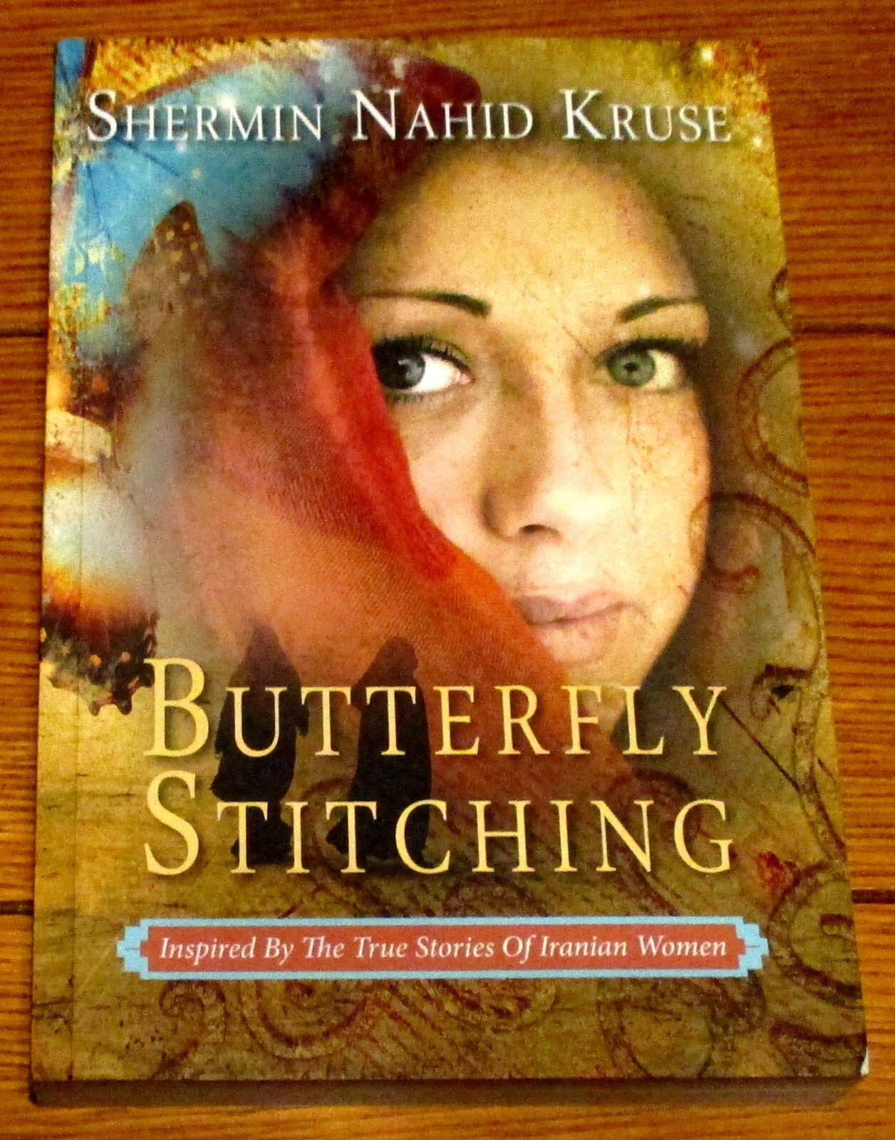 2014 Butterfly Stitching by Shermin Nahid Kruse SIGNED Softcover 367 Pages
