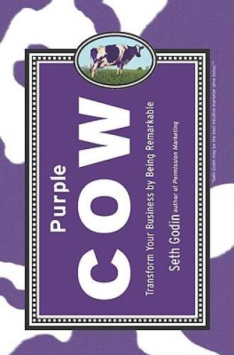Purple Cow: Transform Your Business by Being Remarkable – Hardcover – VERY GOOD