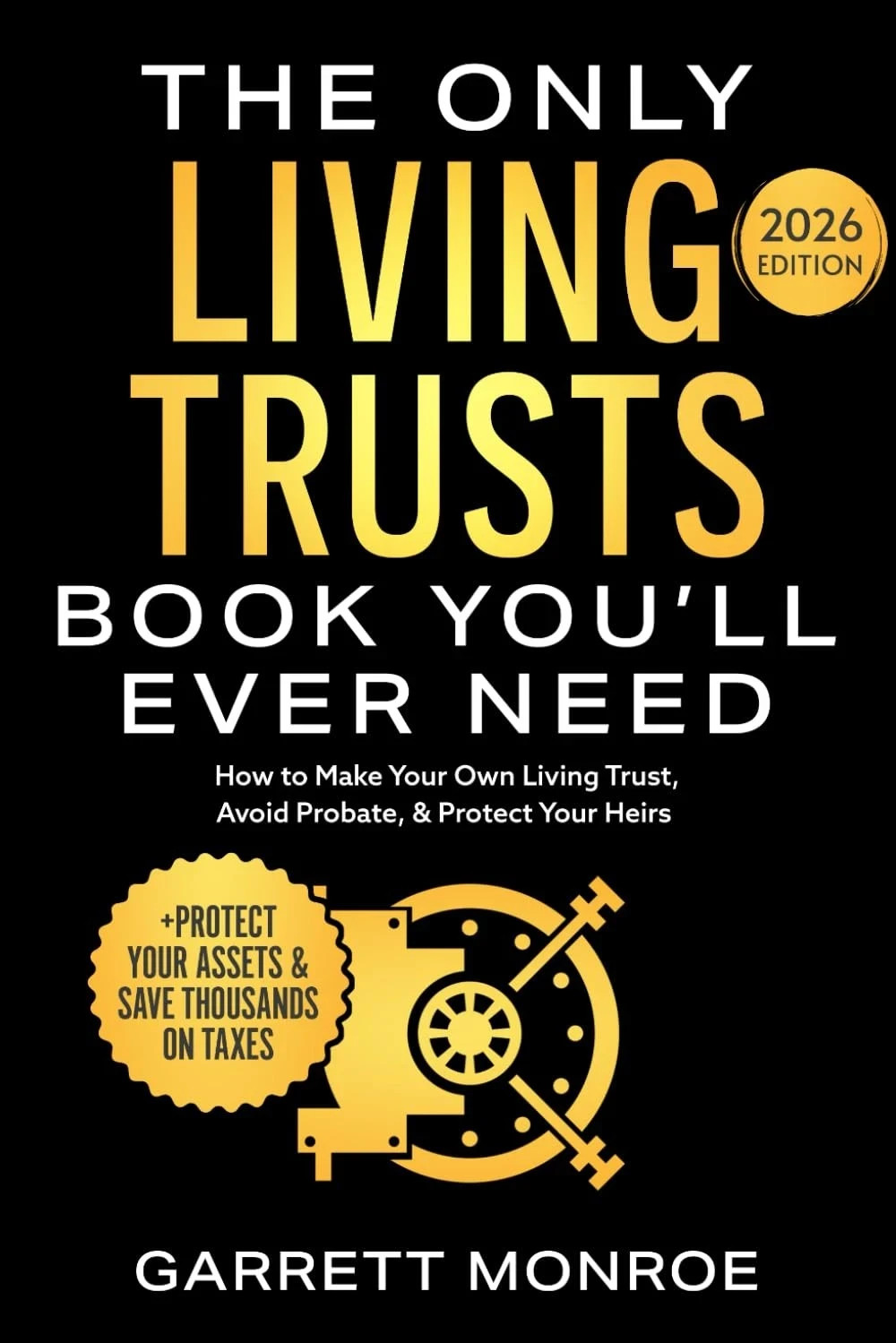 The Only Living Trusts Book Youll Ever Need Avoid Probate Paperback 2026 Edition