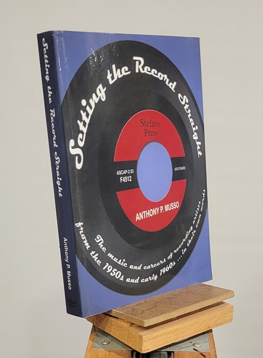 Setting the Record Straight The Music and Careers of Recording Artists from the