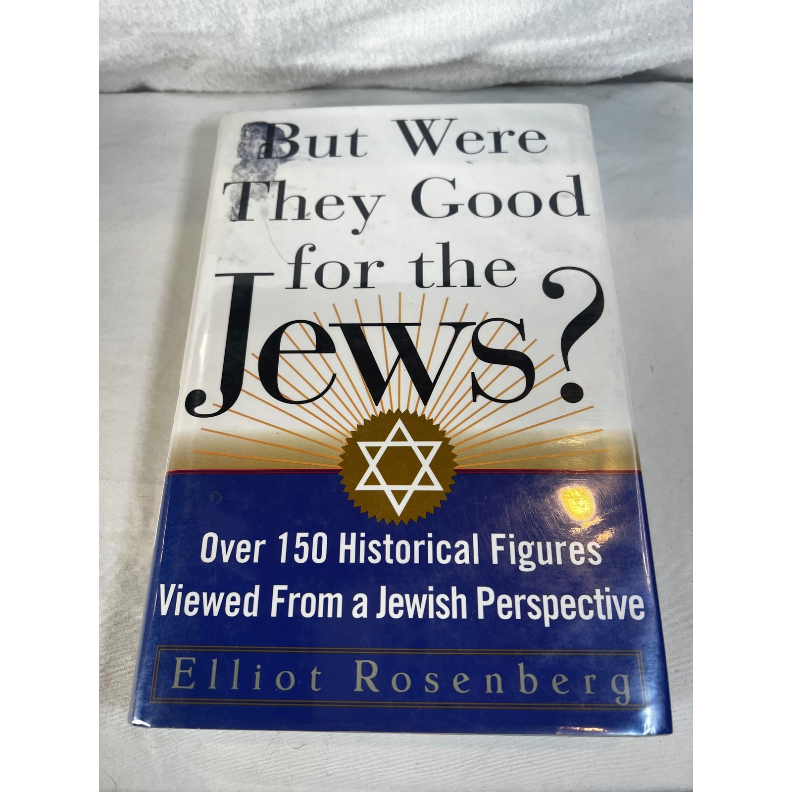 But Were They Good for the Jews? Elliot Rosenberg Hardcover History Book 1997