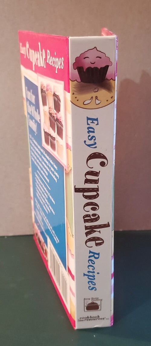 NEW “EASY CUPCAKE RECIPES” Hardback Spiral 2010 Cookbook Resources LLC 174 Pages