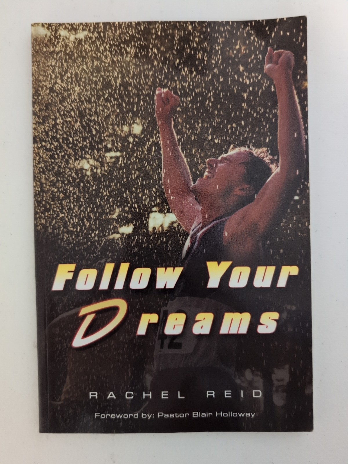 Follow Your Dreams by Rachel Reid