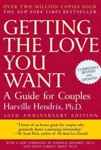 Getting the Love You Want: A Guide for Couples, 20th Anniversary Edition – GOOD