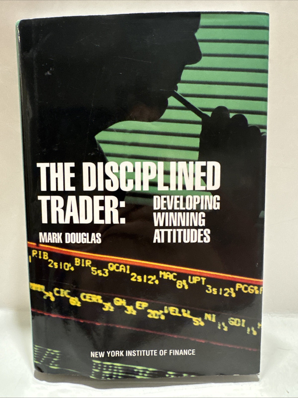 The Disciplined Trader: Developing Winning Attitudes by Mark Douglas 1990