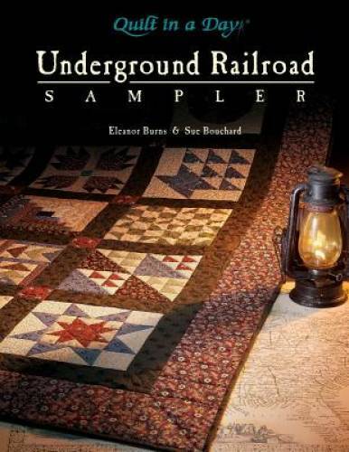 Underground Railroad Sampler (Quilt in a Day Series) – Paperback – GOOD