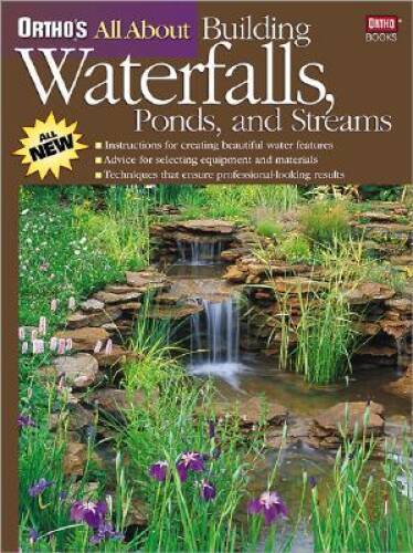 Ortho’s All About Building Waterfalls, Ponds, and Streams – Paperback – GOOD