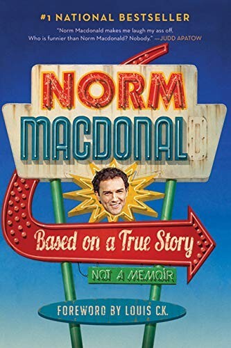 Based on a True Story: Not A Memoir Paperback – International Edition, 2017