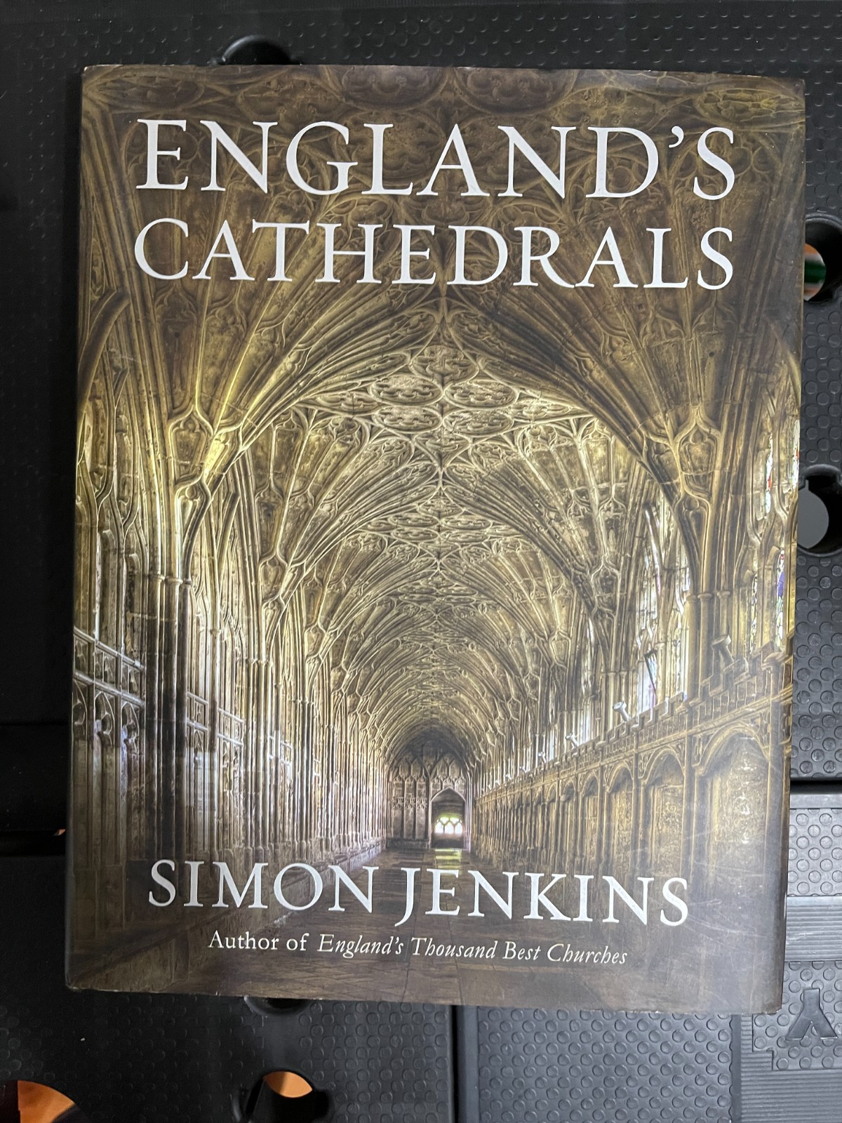 SIMON JENKINS England’s Cathedrals (Little Brown, 2016) Hardcover