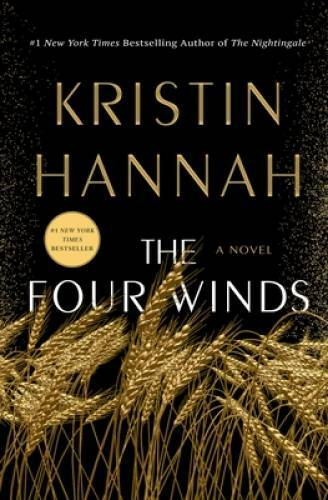 The Four Winds: A Novel – Hardcover By Hannah, Kristin – VERY GOOD