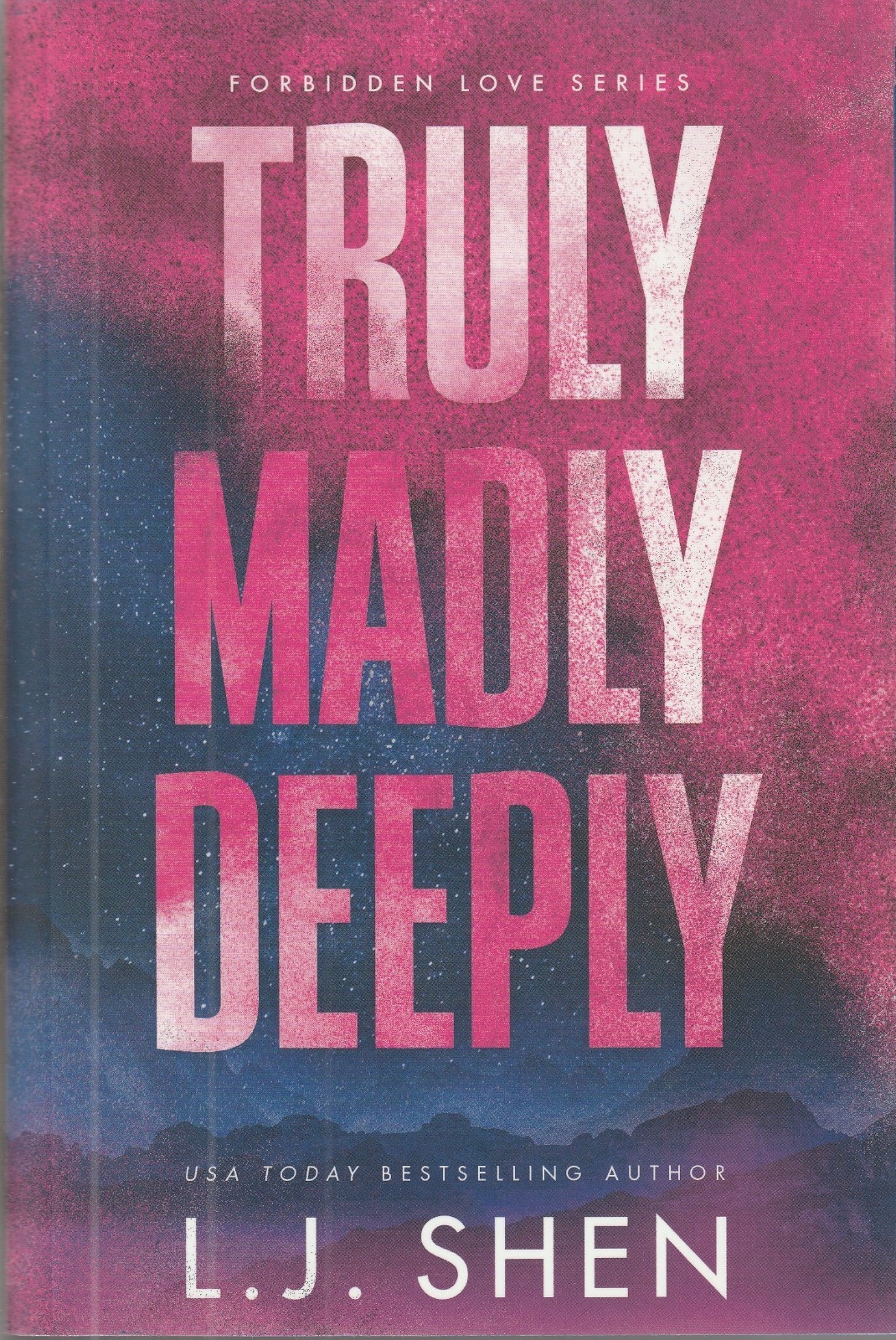 Truly Madly Deeply (Book #1 Forbidden Love Series) L.J. Shen ..Ltd Ed 1st Print