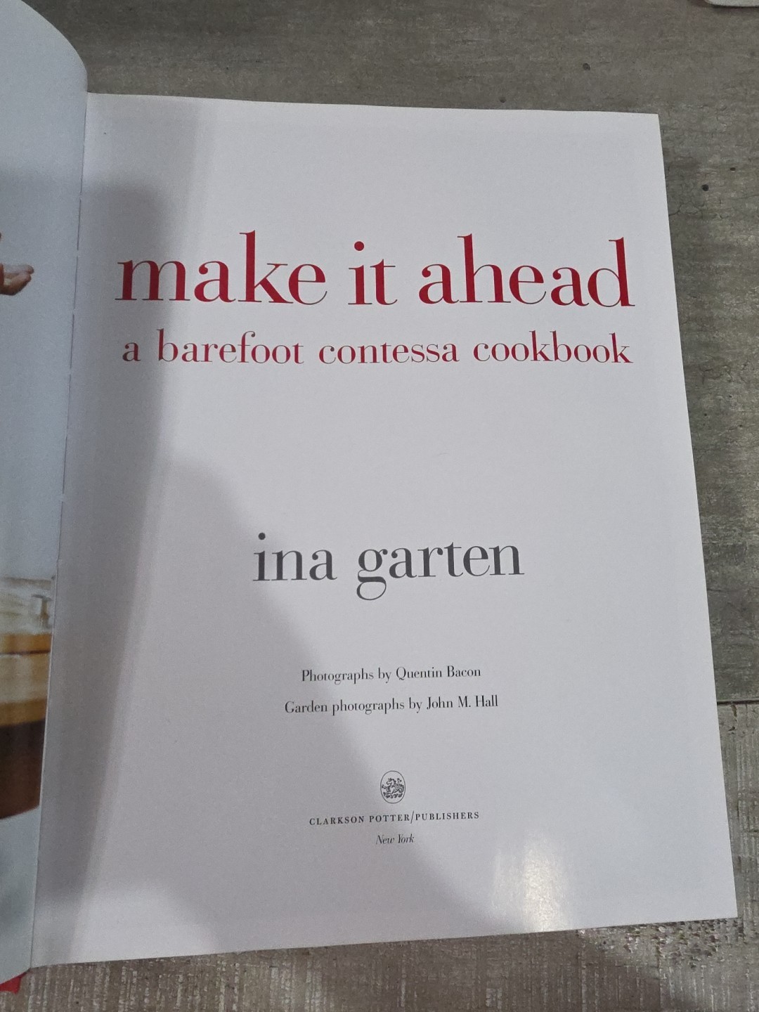 Make It Ahead: A Barefoot Contessa Cookbook Hardcover 272 Pages Great Recipes