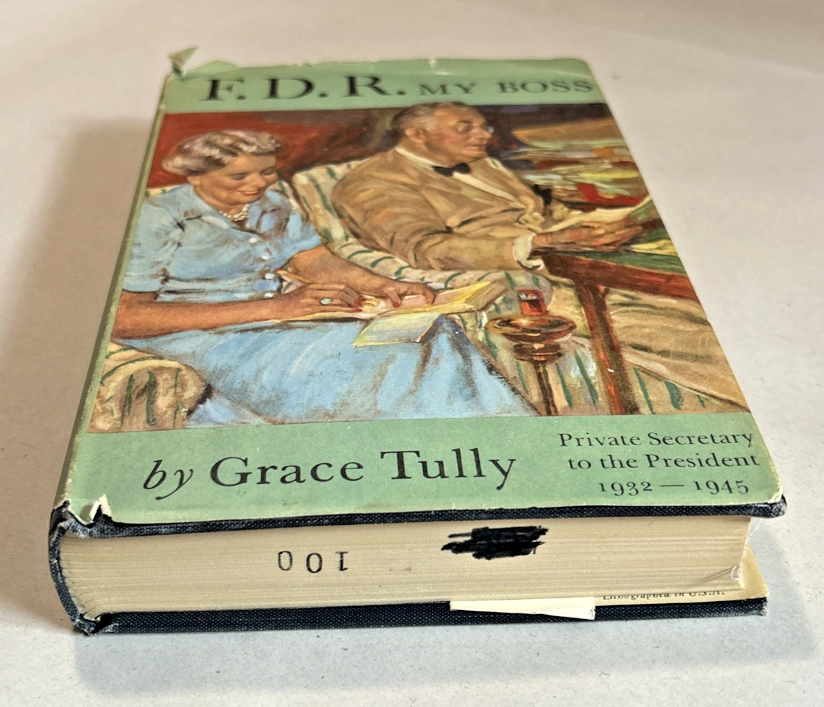 F. D. R. My Boss (1949) ~ Grace Tully ~ Hardcover ~ Dust Jacket