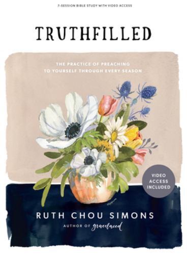 TruthFilled – Bible Study Book by Ruth Chou Simons