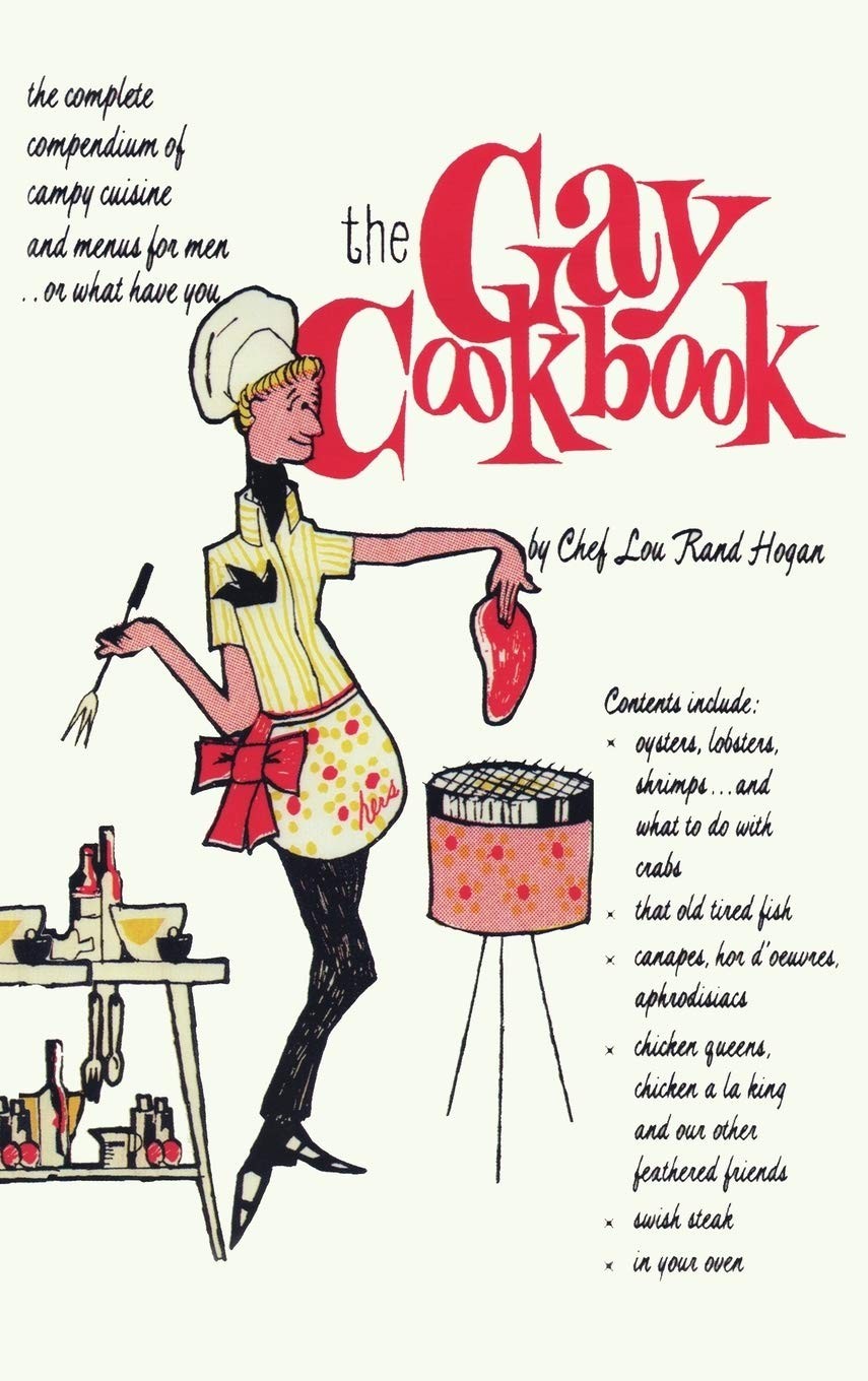 Gay Cookbook by Chef Lou Hogan (2020, Hardcover)
