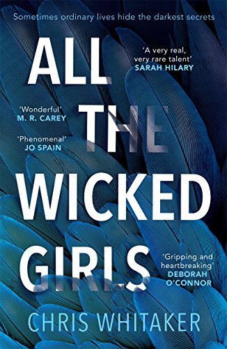 All The Wicked Girls: Sometimes Ordinary Lives Hide the Darkest