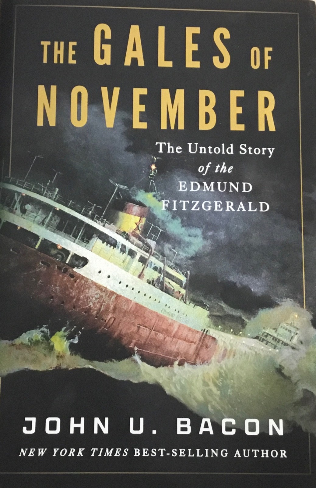 The Gales of November: the Untold Story of the Edmund Fitzgerald