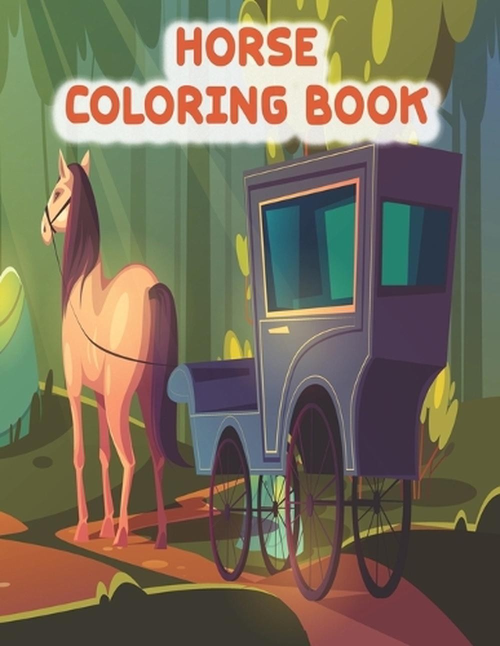 Horse coloring book: Horse Coloring Book for Kids Ages 4-8/9-12 by Oussama Zinao