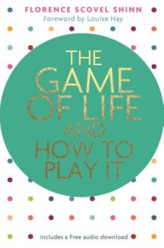 The Game of Life and How to Play It (Hay House Classics) – Paperback – GOOD