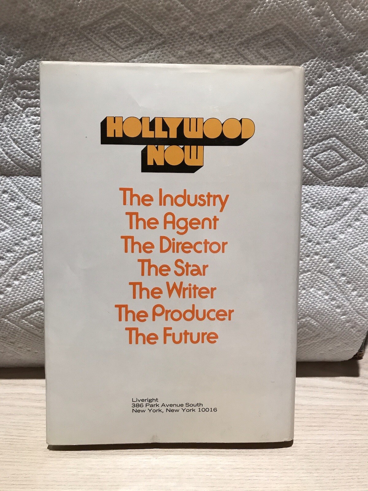 Hollywood Now – Hardcover Book – 174 Numbered Pages