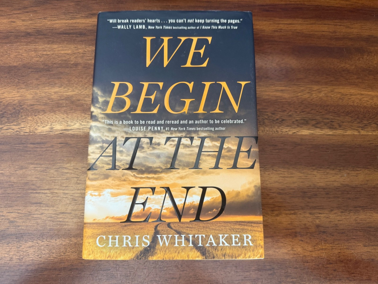 We Begin at the End by Chris Whitaker (2021, Hardcover) 1st Print