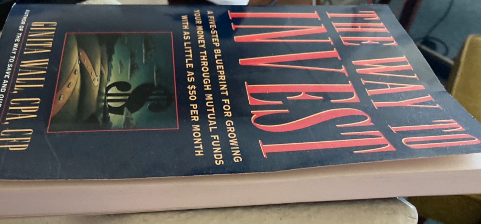 The Way to Invest by Ginita Wall Paperback 1995 176 pages 1st Ed Fine Condition