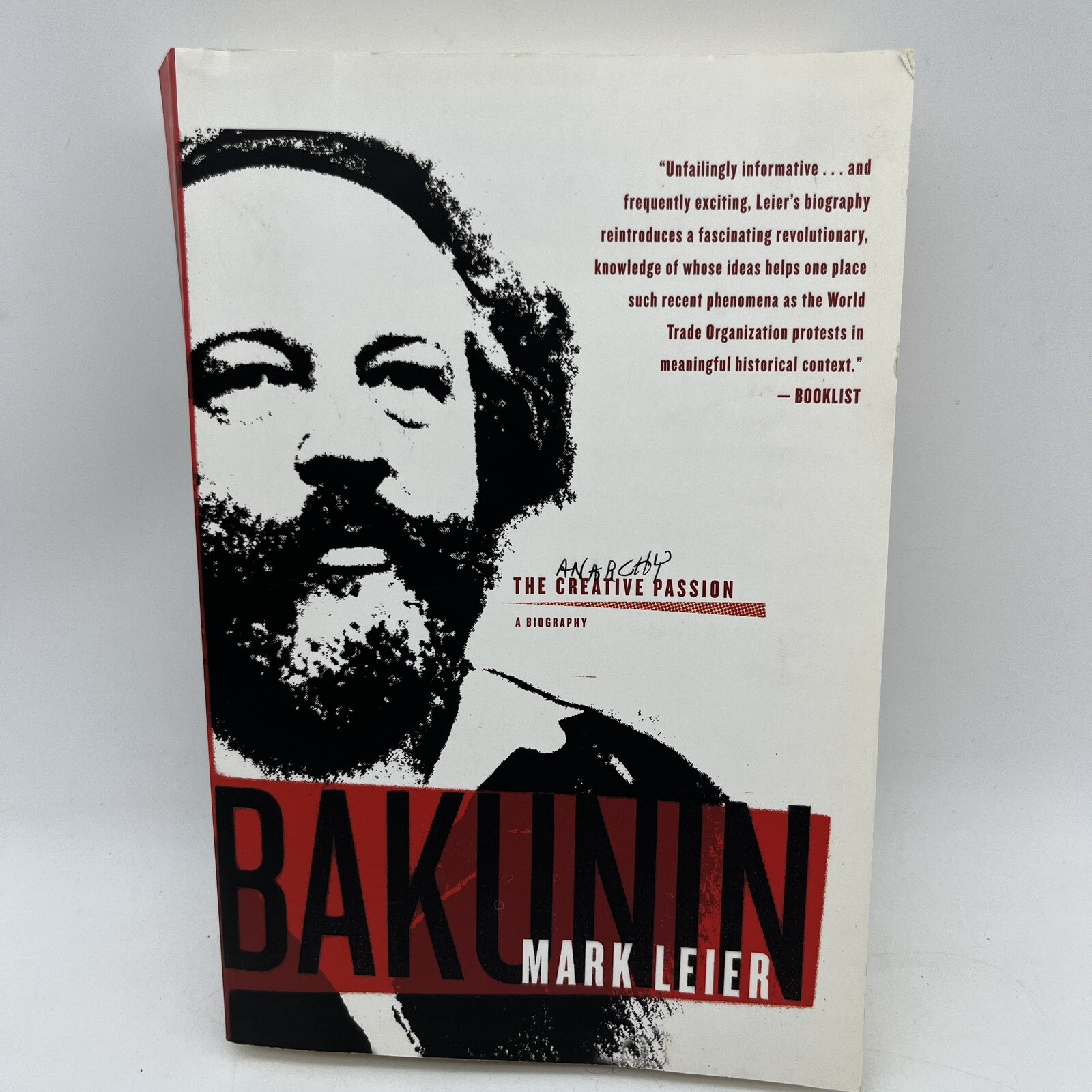 Bakunin: The Creative Passion by Mark Leier