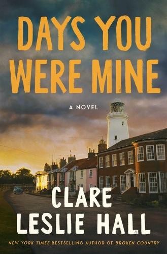 Days You Were Mine, Hall, Clare Leslie